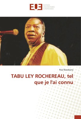 Paul Bazakana | TABU LEY ROCHEREAU, tel que je l'ai connu | Taschenbuch (2018)