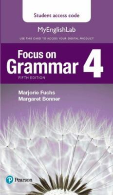 Focus on Grammar 4 MyLab English Access Code Card (My English Lab) by Fuchs, Ma