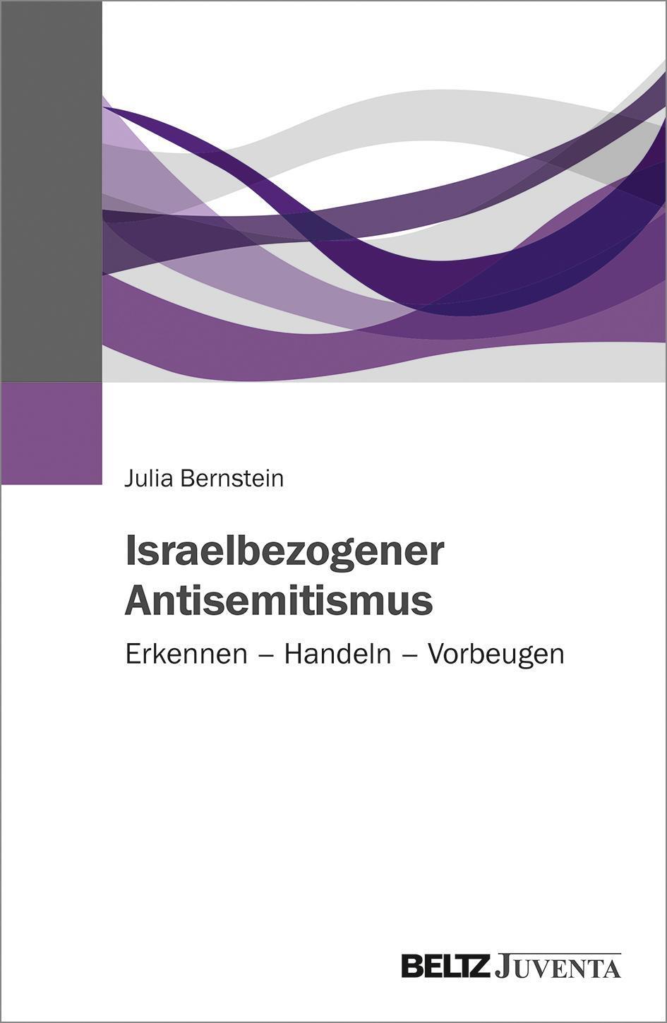 Thumbnail - Israelbezogener Antisemitismus Julia Bernstein