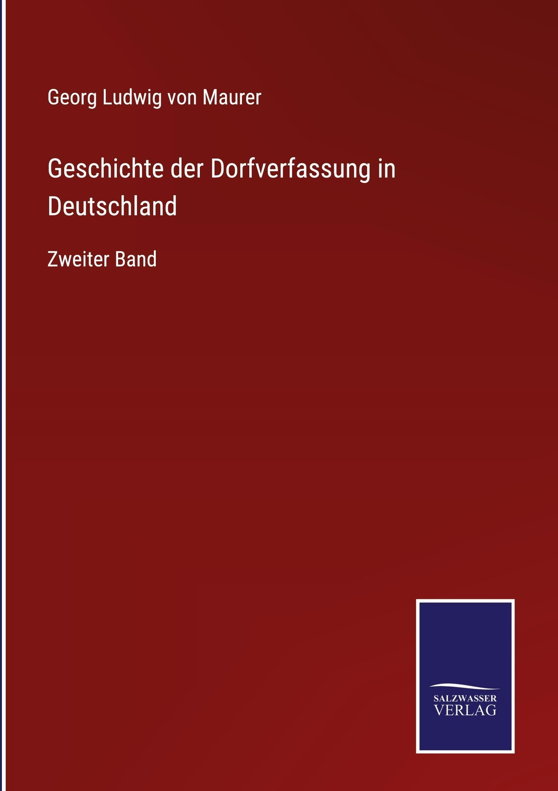 Thumbnail - Geschichte Der Dorfverfassung In Deutschland Georg Ludwig Von Maurer