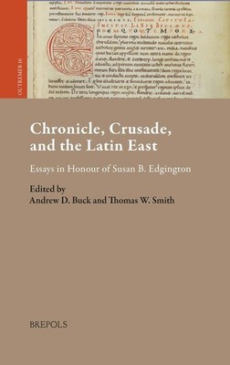 Thomas W Smith Andrew B Chronicle, Crusade, and the Latin E (Gebundene Ausgabe)