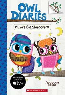 Eva's Big Sleepover (Owl Diaries) by Elliott, Rebecca Book The Fast Free