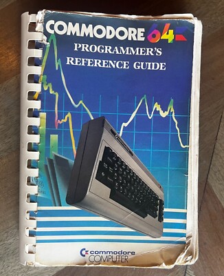 COMMODORE 64 PROGRAMMER'S REFERENCE GUIDE Book ©1984 CBM 64C 128 128D ...