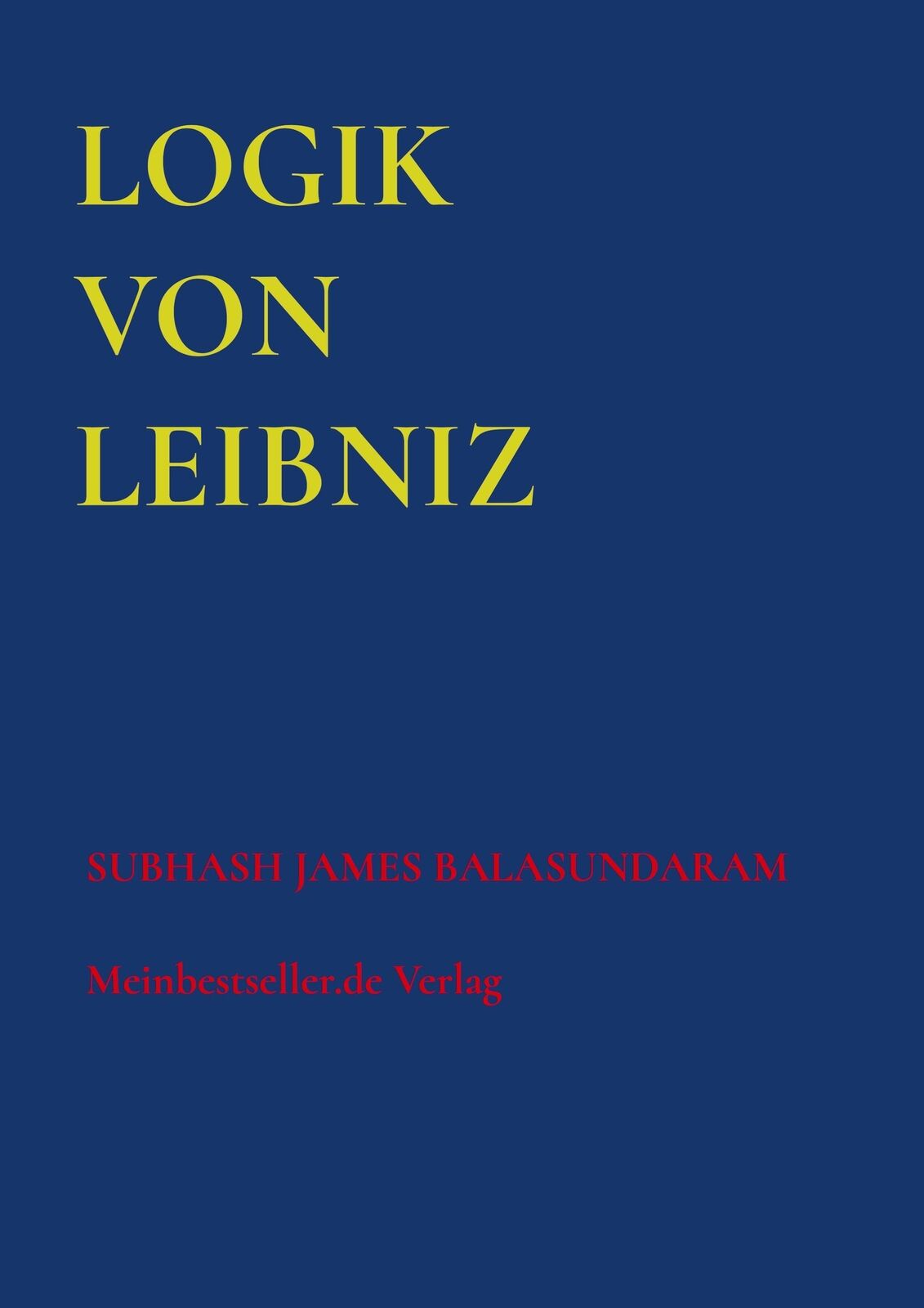 Thumbnail - Logik Von Leibniz | Subhash James Balasundaram | Taschenbuch |