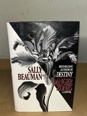 1996 The Lovers & Liars Trilogy;  Danger Zones  By Sally Beauman 1st Edition HC