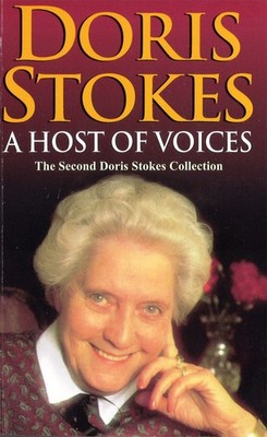 A Host of Voices: The Second Doris Stokes Collection - paperback Stokes, Dor...