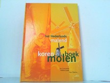 Het Nederlands malend korenmolenboek. Gunnewe...