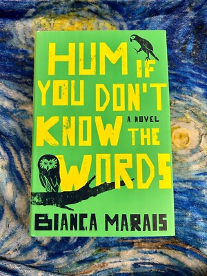 HUM IF YOU DON'T KNOW THE WORDS BIANCA MARAIS HARDCOVER BRAND NEW **FREE SHIP**