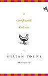 A Complicated Kindness by Toews, Miriam