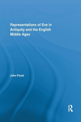Representations of Eve in Antiquity and the English Middle Ages 