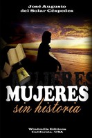 José Augusto Del Solar CéSpedes | Mujeres Sin Historia | Taschenbuch | Spanisch