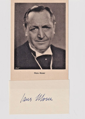 HANS MOSER   Autogramm Zettelsignatur Original Signiert AK 14 x 9 cm Filmlegende