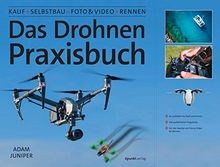 Das Drohnen-Praxisbuch: Kauf, Selbstbau, Foto Vide... | Buch | Zustand wie neu