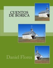 CUENTOS DE BORICA By Daniel B. Flores **BRAND NEW**