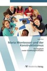 Maria Montessori und der Konstruktivismus von Katja Prien (2012, Taschenbuch)