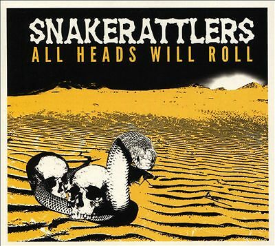 Snakerattlers - All Heads Will Roll [CD]