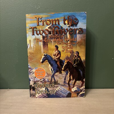 From The Two Rivers: The Eye of the World, Book 1 (Wheel of Time Paperback