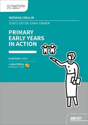 Natasha Crellin Primary Early Years in Action (Taschenbuch) (PRESALE 28.08.2026)