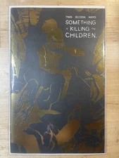 SOMETHING IS KILLING THE CHILDREN 36 GOLD FOIL VARIANT BOOM! STUDIOS