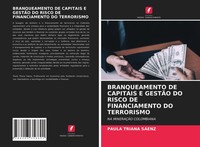 Paula Triana SáEnz | Branqueamento DE Capitais E GestÃO DO Risco De...