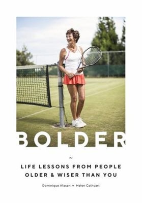 Bolder: Leben Lessons From People Ältere Und Wiser Than You Domini