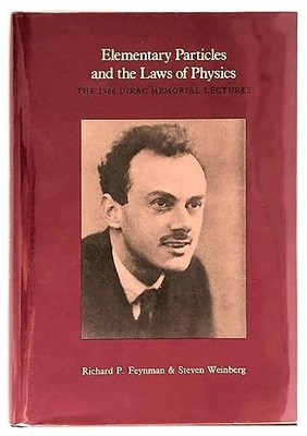 Elementary Particles and the Laws of Physics: The 1986 Dirac M...