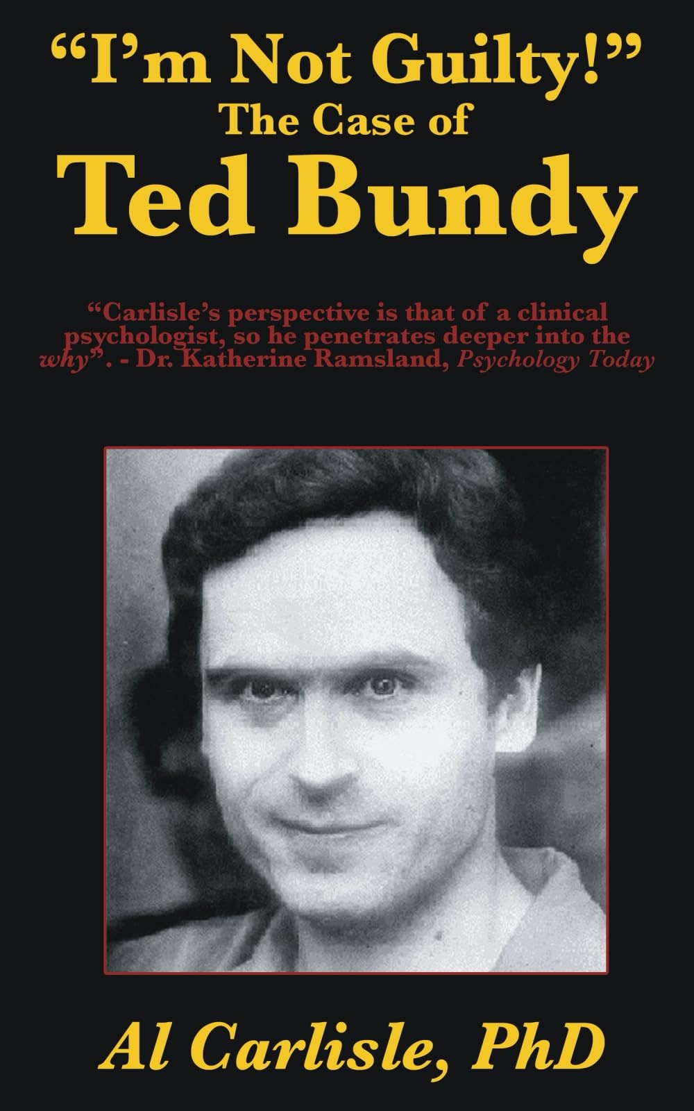 I'm Not Guilty!: The Case of Ted Bundy: 1 (Development of the Violent Mind) - Image 3