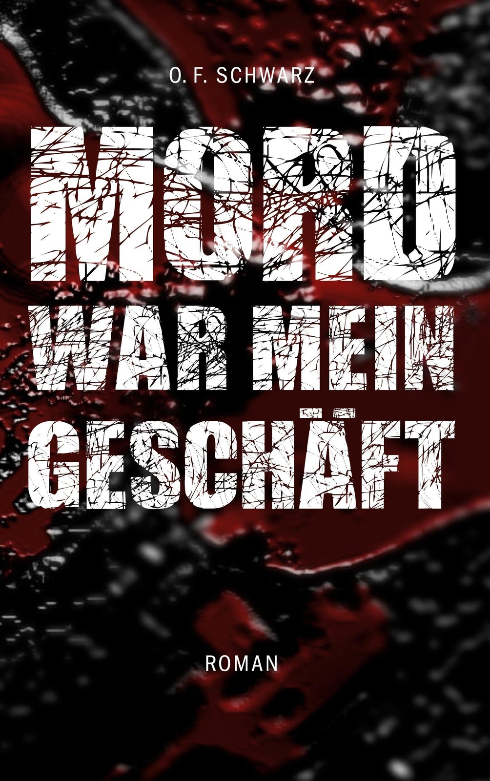 Thumbnail - O. F. Schwarz | Mord War Mein Geschäft | Taschenbuch | Deutsch (2020)