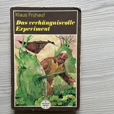Das verhängnisvolle Experiment (Klaus Frühauf) SPANNEND ERZÄHLT   Band 193