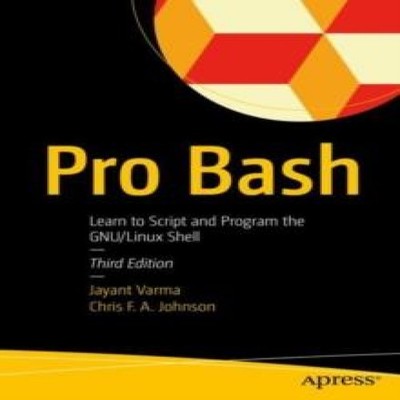 Pro Bash Learn to Script and Program the GNU/Linux Shell Jayant V