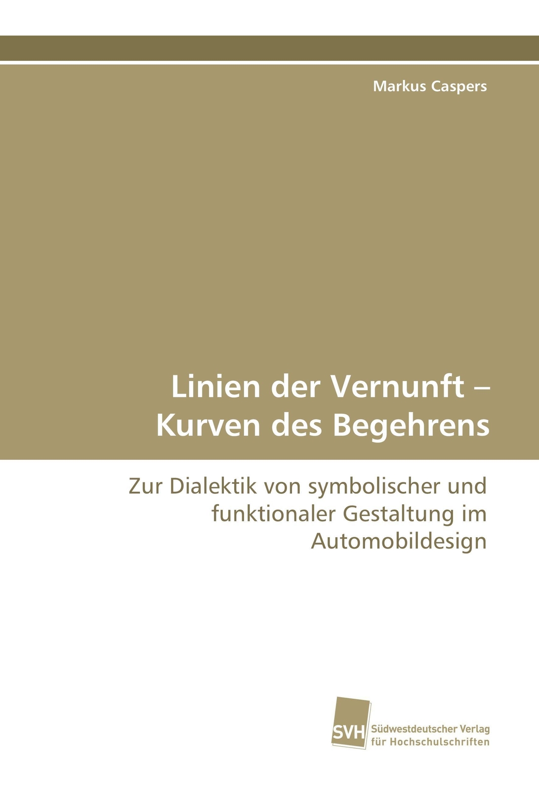Thumbnail - Markus Caspers | Linien Der Vernunft ¿ Kurven Des Begehrens |