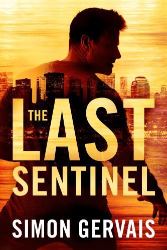 Last Sentinel by Simon Gervais (2022, Trade Paperback)