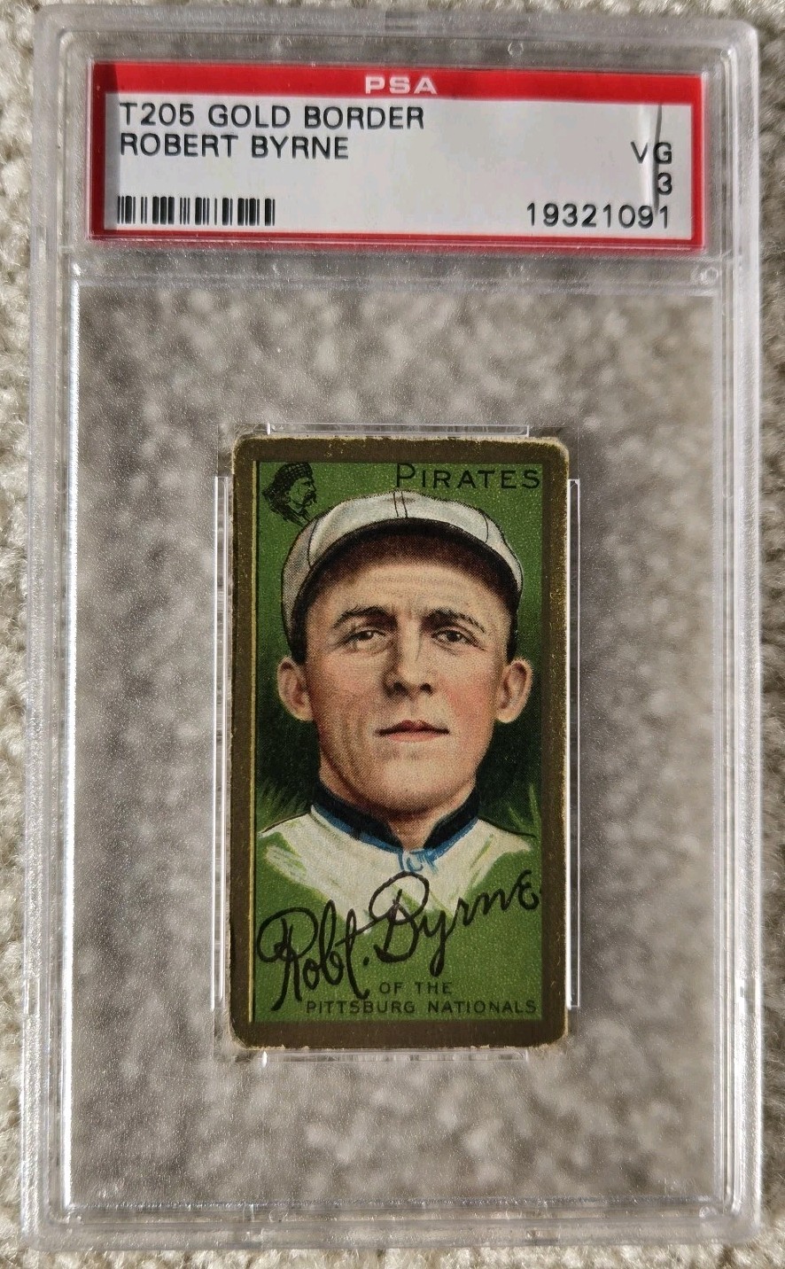 ROBERT BYRNE 1911 T205 GOLD BORDER / HASSAN 30 - PSA 3 VG - PITTSBURGH PIRATES