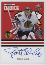 2025-26 Chicago Blackhawks Centennial Choice Signatures Patrick Lalime Auto 10no