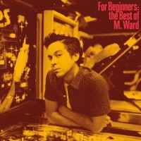 M. Ward - For Beginners The Best Of - Vinyl Record Vl - E3447Z