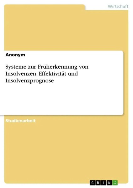 Anonymous | Systeme Zur FrüHerkennung Von Insolvenzen. EffektivitäT Und...-image