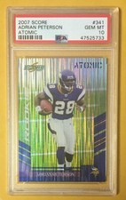 2007 SCORE ATOMIC ADRIAN PETERSON #341 RC~FUTURE HOF~PSA GEM MINT 10~AWESOME!!!!