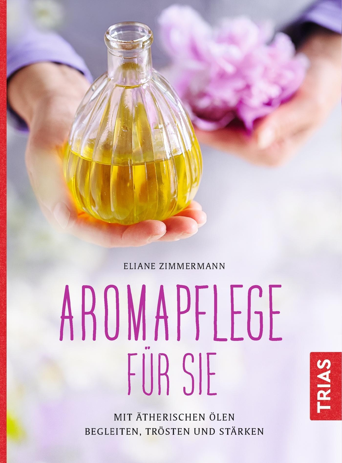 Thumbnail - Aromapflege Für Sie, Eliane Zimmermann