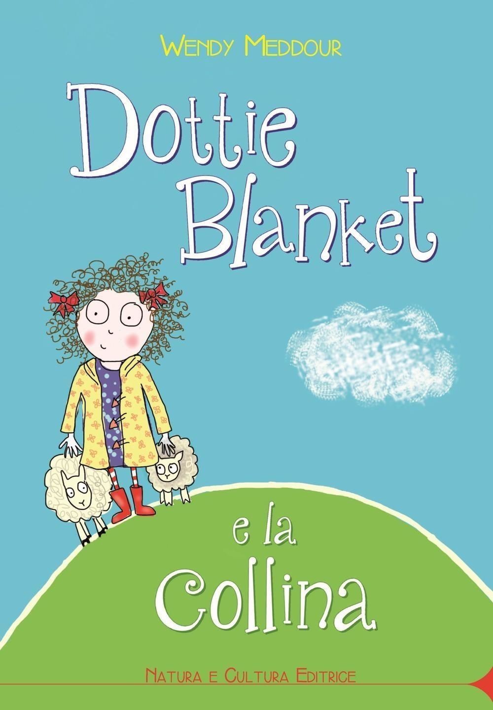 Libri Wendy Meddour - Dottie Blanket E La Collina - Immagine 2