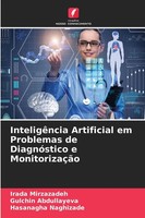 InteligêNcia Artificial Em Problemas De DiagnóStico E MonitorizaçãO Taschenbuch