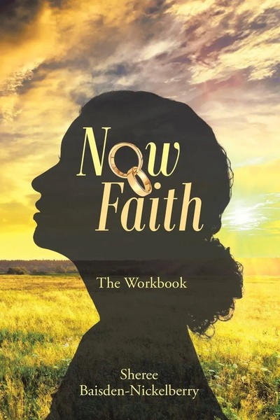 Sheree Baisden-Nickelberry | Now Faith | Taschenbuch | Englisch (2020)-image