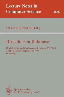 Directions in Databases: 12th British National Conference on Databases, BNCOD 12