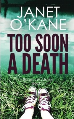 Too Soon a Death: Borders Mysteries B..., O'Kane, Janet