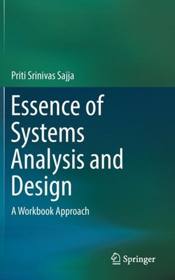 Essence of Systems Analysis and Design: A  by Priti Srinivas Sajja HARDBACK