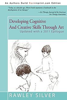 Developing Cognitive And Creative Skills Through Art: Up... | Buch | Zustand gut