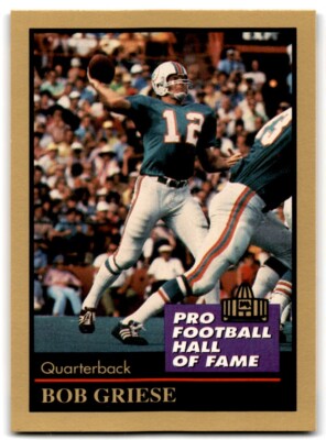 1991 ENOR Pro Football HOF Bob Griese Miami Dolphins #52