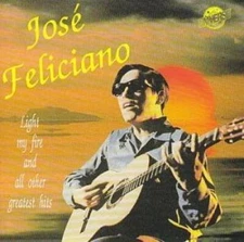 José Feliciano - CD - Light my fire and all other greatest hits