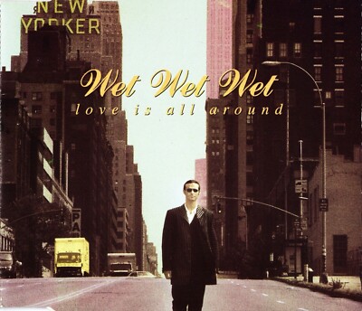 Wet Wet Wet. Love Is All Around. 3 track CD single LN | eBay