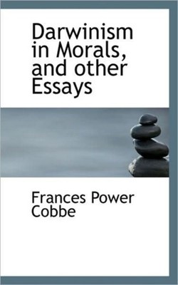 Cobbe - Darwinism in Morals and other Essays - New paperback or softb - X555z