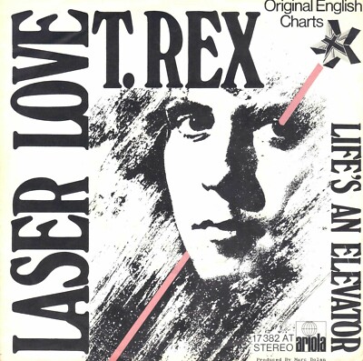 7'' T. Rex   Laser Love / Life s An Elevator / Germany 1976